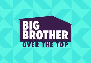 Big Brother Over the Top