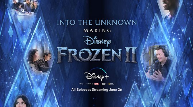 Disney+ Takes Us Into the Unknown: The Making of Frozen 2 Trailer!