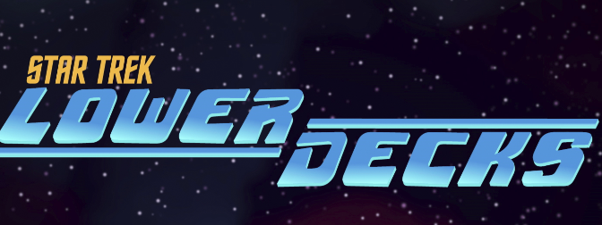 CBS All Access Releases Star Trek: Lower Decks Premiere Date! Introduces Characters!